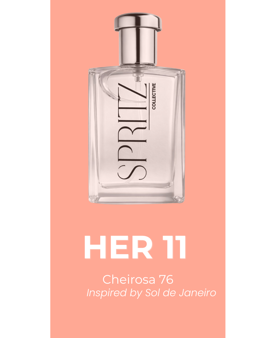 HER 11 - Cheirosa 76 inspired by Sol de Janeiro